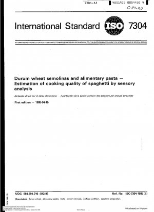 Durum Wheat Semolinas and Alimentary Pasta - Estimation of Cooking Quality of Spaghetti by Sensory Analysis First Edition