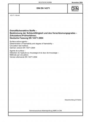 Surface active agents - Determination of foamability and degree of foamability - Circulation test method; German version EN 14371:2004