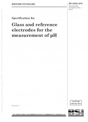 Specification for Glass and reference electrodes for the measurement of pH