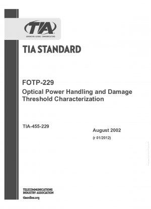 FOTP-229 Optical Power Handling and Damage Threshold Characterization