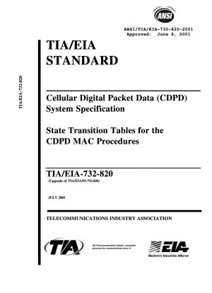 Cellular Digital Packet Data (CDPD) System Specification State Transition Tables for the CDPD MAC Procedures