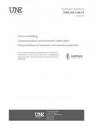 Glass in building - Laminated glass and laminated safety glass - Determination of interlayer viscoelastic properties