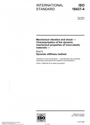 Mechanical vibration and shock - Characterization of the dynamic mechanical properties of visco-elastic materials - Part 4: Dynamic stiffness method