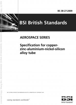 Specification for copper-zinc-aluminium-nickel-silicon alloy tube