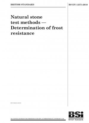 Natural stone test methods - Determination of frost resistance