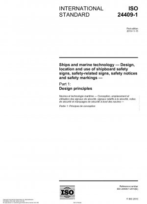 Ships and marine technology - Design, location and use of shipboard safety signs, safety-related signs, safety notices and safety markings - Part 1: Design principles