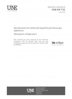 SPECIFICATIONS FOR DEDICATED LIQUEFIED PETROLEUM GAS APPLIANCES. ABSORPTION REFRIGERATORS.