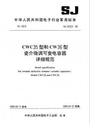 Detail specification for ceramic dielectric trimmer variable capacitors,Model CWC35 and CWC36