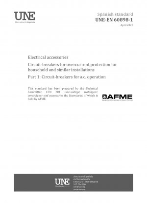 Electrical accessories - Circuit-breakers for overcurrent protection for household and similar installations - Part 1: Circuit-breakers for a.c. operation