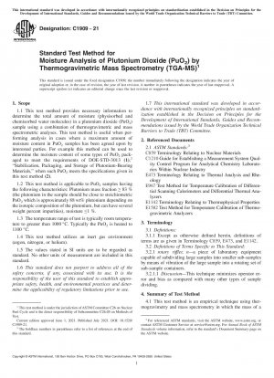 Standard Test Method for Moisture Analysis of Plutonium Dioxide (PuO<inf>2</inf>) by Thermogravimetric Mass Spectrometry (TGA-MS)