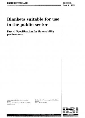 Blankets suitable for use in the public sector - Specification for flammability performance
