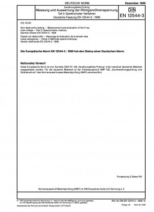 Non-destructive testing - Measurement and evaluation of the X-ray tube voltage - Part 3: Spectrometric method; German version EN 12544-3:1999