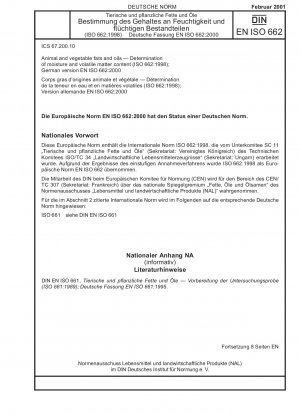 Animal and vegetable fats and oils - Determination of moisture and volatile matter content (ISO 662:1998); German version EN ISO 662:2000