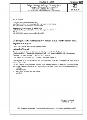 Broadcast digital video tape recorders - Identification method for recording and/or reproduction error status (IEC 62070:2001); German version EN 62070:2001