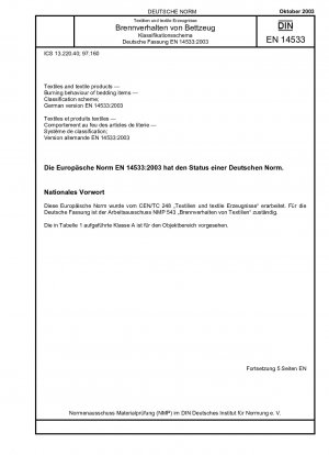 Textiles and textile products - Burning behaviour of bedding items - Classification scheme; German version EN 14533:2003
