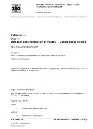 Indoor air - Part 17: Detection and enumeration of moulds - Culture-based method; Technical Corrigendum 1