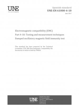 Electromagnetic compatibility (EMC) - Part 4-10: Testing and measurement techniques - Damped oscillatory magnetic field immunity test