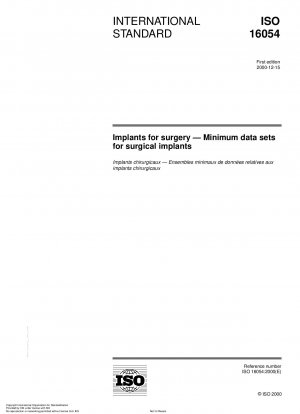 Implants for surgery - Minimum data sets for surgical implants