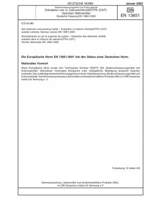 Soil improvers and growing media - Extraction of calcium chloride/DTPA (CAT) soluble nutrients; German version EN 13651:2001