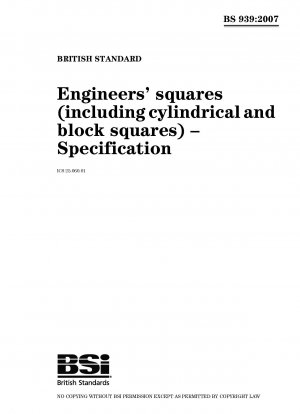Engineers’ squares (including cylindrical and block squares) – Specification