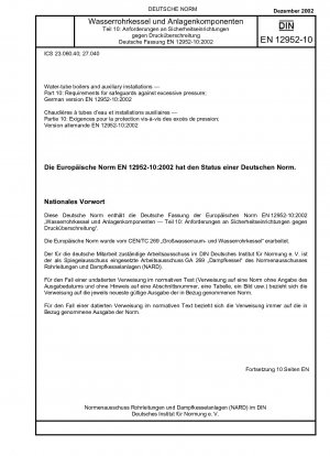 Water-tube boilers and auxiliary installations - Part 10: Requirements for safeguards against excessive pressure; German version EN 12952-10:2002