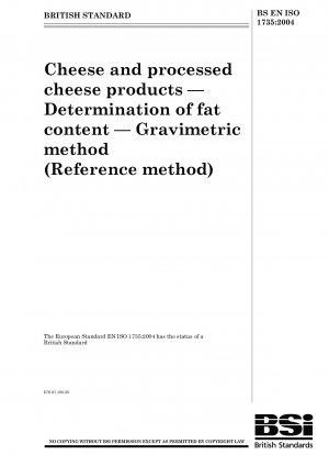 Cheese and processed cheese products - Determination of fat content - Gravimetric method (Reference method)