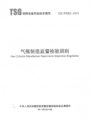 Gas Cylinder Manufacture Supervision Inspection Regulation