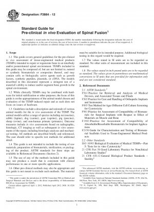 Standard Guide for Pre-clinical <emph type="bdit">in vivo</emph> Evaluation of Spinal Fusion