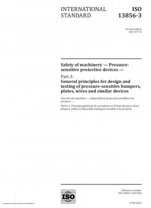 Safety of machinery - Pressure-sensitive protective devices - Part 3: General principles for design and testing of pressure-sensitive bumpers, plates, wires and similar devices