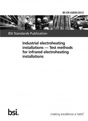 Industrial electroheating installations. Test methods for infrared electroheating installations