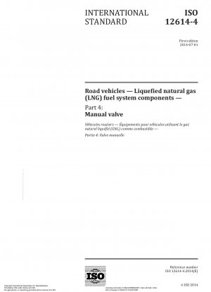 Road vehicles - Liquefied natural gas (LNG) fuel system components - Part 4: Manual valve