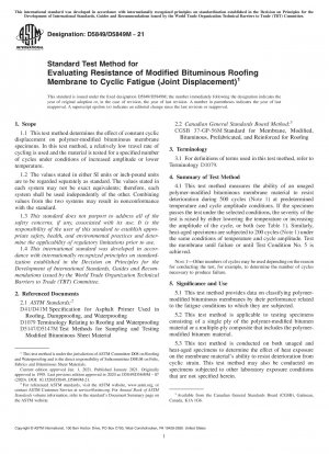 Standard Test Method for Evaluating Resistance of Modified Bituminous Roofing Membrane to Cyclic Fatigue (Joint Displacement)