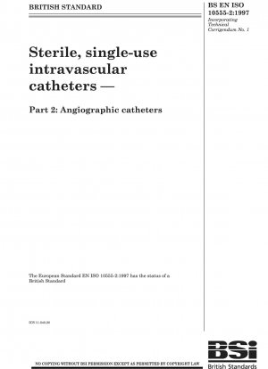 Sterile, single - use intravascular catheters — Part 2 : Angiographic catheters
