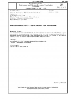 Natural stone test methods - Determination of resistance to salt crystallisation; German version EN 12370:1999