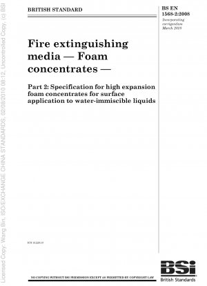 Fire extinguishing media — Foam concentrates — Part 2: Specification for high expansion foam concentrates for surface application to water-immiscible liquids
