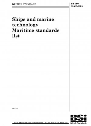 Ships and marine technology - Maritime standards list
