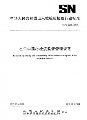 Rules for supervising and administering the quarantine for export Chinese medicinal materials