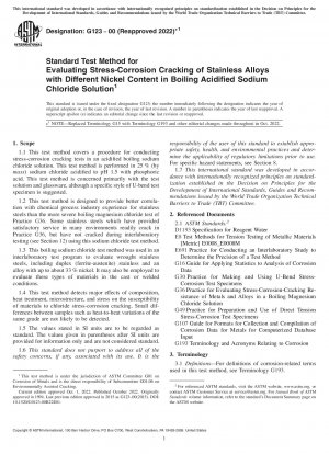 Standard Test Method for Evaluating Stress-Corrosion Cracking of Stainless Alloys with Different Nickel Content in Boiling Acidified Sodium Chloride Solution
