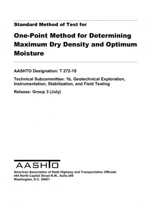Standard Method of Test for One-Point Method for Determining Maximum Dry Density and Optimum Moisture