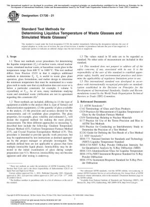 Standard Test Methods for Determining Liquidus Temperature of Waste Glasses and Simulated Waste Glasses