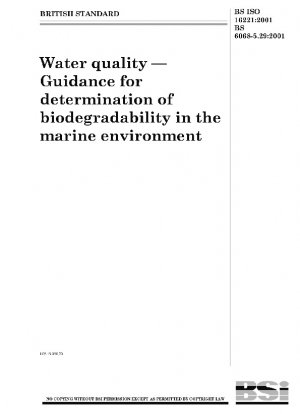 Water quality - Guidance for determination of biodegradability in the marine environment