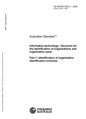 Information technology - Structure for the identification of organizations and organization parts - Identification of organization identification schemes