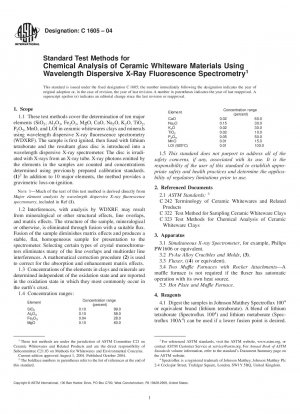 Standard Test Methods for Chemical Analysis of Ceramic Whiteware Materials Using Wavelength Dispersive X-Ray Fluorescence Spectrometry