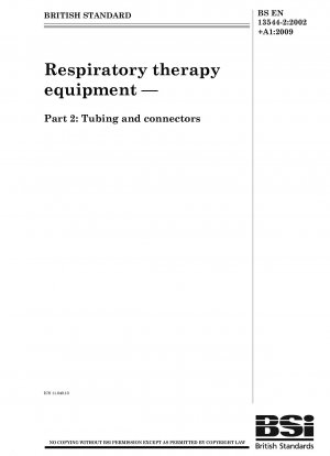 Respiratory therapy equipment - Tubing and connectors