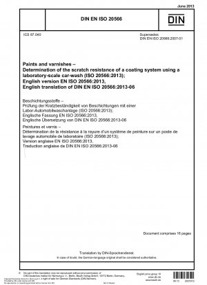 Paints and varnishes - Determination of the scratch resistance of a coating system using a laboratory-scale car-wash (ISO 20566:2013); German version EN ISO 20566:2013