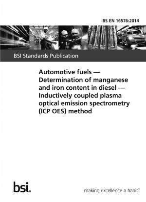Automotive fuels. Determination of manganese and iron content in diesel. Inductively coupled plasma optical emission spectrometry (ICP OES) method