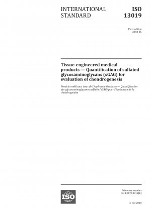 Tissue-engineered medical products - Quantification of sulfated glycosaminoglycans (sGAG) for evaluation of chondrogenesis