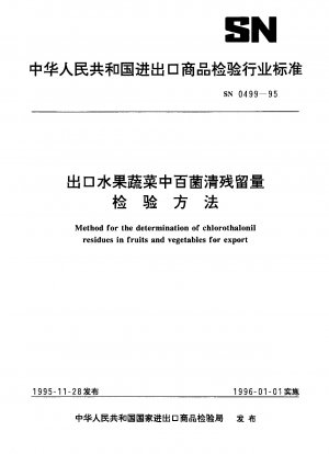 Method for the determination of chlorothalonil residues in fruits and vegetables for export