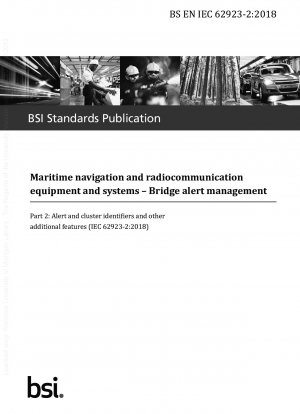 Maritime navigation and radiocommunication equipment and systems. Bridge alert management. Alert and cluster identifiers and other additional features