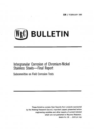 Intergranular Corrosion of Chromium-Nickel Stainless Steels-Final Report